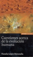 CUESTIONES ACERCA DE LA EVOLUCION HUMANA